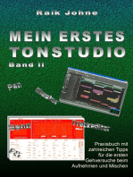 Mein erstes Tonstudio - Band II: Praxisbuch mit zahlreichen Tipps für die ersten Gehversuche beim Aufnehmen und Mischen