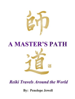 A Master's Path: Reiki Travels Around the World