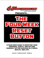 The Four Week Reset Button