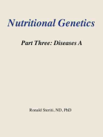 Nutritional Genetics Part 3: Diseases A