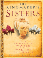 The Kingmaker's Sisters: Six Powerful Women in the Wars of the Roses