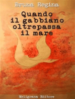 Quando il gabbiano oltrepassa il mare: poesie