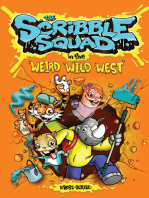 The Scribble Squad in the Weird Wild West