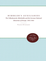 Himmler's Auxiliaries: The Volksdeutsche Mittelstelle and the German National Minorities of Europe, 1933-1945