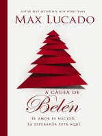 A causa de Belén: El amor es nacido. La esperanza está aquí.