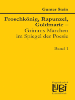 Froschkönig, Rapunzel, Goldmarie – Grimms Märchen im Spiegel der Poesie: Band 1