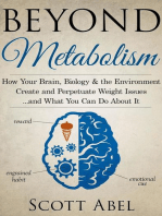 Beyond Metabolism