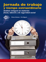 Jornada de trabajo y tiempo extraordinario: Análisis integral en materias fiscal, laboral y de seguridad social