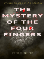 THE MYSTERY OF THE FOUR FINGERS (Thriller Classics Series): The Secret Of the Aztec Power - Occult Thriller