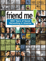 Friend Me!: 600 Years of Social Networking in America