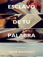 Esclavo de tu Palabra — Volumen I: Estudios expositivos selectos: Esclavo de tu Palabra, #1