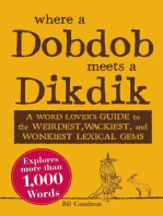 Where a Dobdob Meets a Dikdik: A Word Lover's Guide to the Weirdest, Wackiest, and Wonkiest Lexical Gems