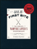 Love at First Bite: The Complete Vampire Lover's Cookbook