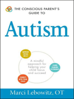 The Conscious Parent's Guide to Autism: A Mindful Approach for Helping Your Child Focus and Succeed