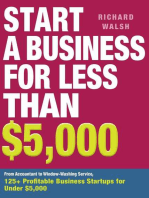 Start a Business for Less Than $5,000: From Accountant to Window-Washing Service, 125+ Profitable Business Startups for Under $5,000