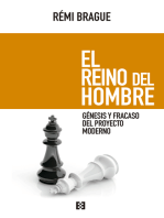 El reino del hombre: Génesis y fracaso del proyecto moderno