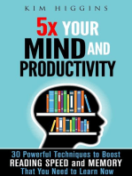 5x Your Mind and Productivity: 30 Powerful Techniques to Boost Reading Speed and Memory That You Need to Learn Now: Productivity & Time Management