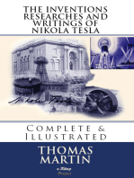 The Inventions, Researches and Writings of Nikola Tesla: Complete & Illustrated