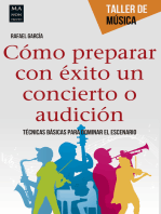 Cómo preparar con éxito un concierto o audición: Técnicas básicas para dominar el escenario