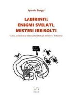 Labirinti: enigmi svelati, misteri irrisolti