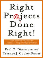 Right Projects Done Right: From Business Strategy to Successful Project Implementation