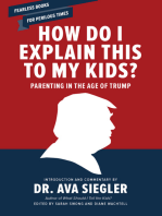 How Do I Explain This to My Kids?: Parenting in the Age of Trump