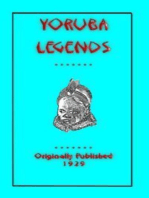 YORUBA LEGENDS - 40 myths, legends, fairy tales and folklore stories from the Yoruba of West Africa