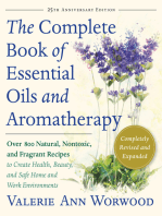 The Complete Book of Essential Oils and Aromatherapy, Revised and Expanded: Over 800 Natural, Nontoxic, and Fragrant Recipes to Create Health, Beauty, and Safe Home and Work Environments