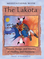 Meditations with the Lakota: Prayers, Songs, and Stories of Healing and Harmony