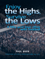 Enjoy the Highs, Survive the Lows: A fifty year love affair with football