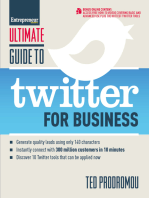 Ultimate Guide to Twitter for Business: Generate Quality Leads Using Only 140 Characters, Instantly Connect with 300 million Customers in 10 Minutes, Discover 10 Twitter Tools that Can be Applied Now