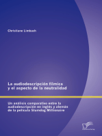 La audiodescripción fílmica y el aspecto de la neutralidad: Un análisis comparativo entre la audiodescripción en inglés y alemán de la película Slumdog Millionaire