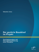 Der gestörte Bauablauf im Projekt: Terminplananalyse und Störungsklassifizierung einer Immobilie