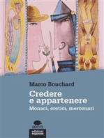 Credere e appartenere: Monaci, eretici, mercenari