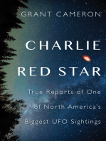 Charlie Red Star: True Reports of One of North America's Biggest UFO Sightings