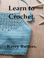 Learn to Crochet.