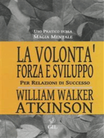 La Volontà: Forza e Sviluppo