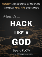 How to Hack Like a GOD: Master the secrets of hacking through  real-life hacking scenarios