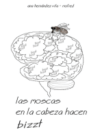 Las moscas en la cabeza hacen bizzt