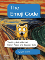 The Emoji Code: The Linguistics Behind Smiley Faces and Scaredy Cats