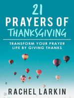 21 Prayers of Thanksgiving: Transform Your Prayer Life by Giving Thanks