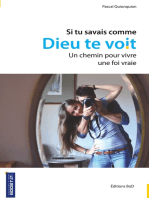 Si tu savais comme Dieu te voit: Un chemin pour vivre une foi vraie