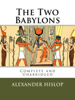 The Two Babylons: Complete and Unabridged