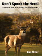 Don't Spook the Herd!: How to Get Your Agile Projects Running Smoothly