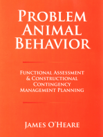 Problem Animal Behavior: Funtional Assessment & Constructional Contingency Management