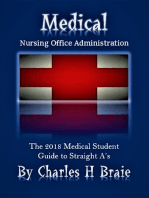 Medical Nursing Office Administration The 2018 Medical Student Guide to Straight A’s