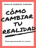 Cómo cambiar tu realidad