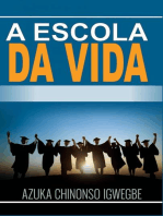 A Escola da Vida