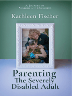 Parenting the Severely Disabled Adult