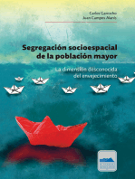 Segregación socioespacial de la población mayor: La dimensión desconocida del envejecimiento